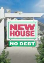 Watch New House No Debt Zmovie