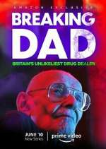 Watch Breaking Dad: Britain's Unlikeliest Drug Dealer Zmovie