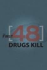 Watch The First 48: Drugs Kill Zmovie