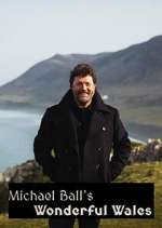 Watch Michael Ball's Wonderful Wales Zmovie