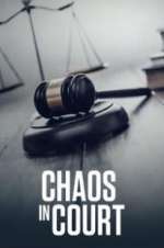 Watch Chaos in Court Zmovie