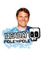 Watch Deadly Pole To Pole Zmovie