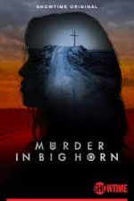 Watch Murder in Big Horn Zmovie