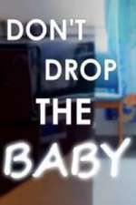Watch Don't Drop the Baby Zmovie