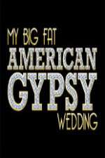 Watch My Big Fat American Gypsy Wedding Zmovie