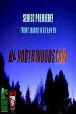 Watch North Woods Law Zmovie