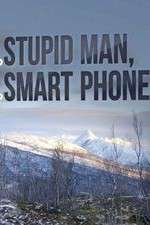 Watch Stupid Man, Smart Phone Zmovie