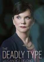 Watch The Deadly Type with Candice DeLong Zmovie