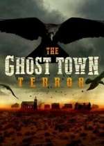 Watch The Ghost Town Terror Zmovie