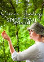 Watch Joanna Lumley's Spice Trail Adventure Zmovie