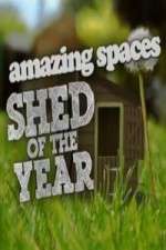 Watch Amazing Spaces Shed Of The Year Zmovie