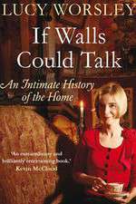 Watch If Walls Could Talk The History of the Home Zmovie