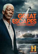 Watch Great Escapes with Morgan Freeman Zmovie