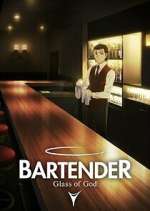 Watch BARTENDER Glass of God Zmovie