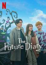 Watch The Future Diary Zmovie