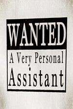 Watch Wanted: A Very Personal Assistant Zmovie