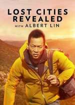 Watch Lost Cities Revealed with Albert Lin Zmovie