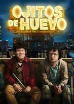 Watch Ojitos de huevo Zmovie