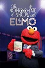 Watch The Not Too Late Show with Elmo Zmovie