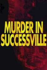 Watch Murder in Successville Zmovie