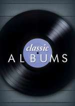 Watch Classic Albums Zmovie