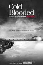 Watch Cold Blooded: The Clutter Family Murders Zmovie