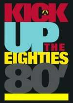 Watch A Kick Up the Eighties Zmovie