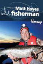 Watch Matt Hayes Fishing: Wild Fisherman Norway Zmovie