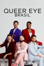Watch Queer Eye: Brasil Zmovie