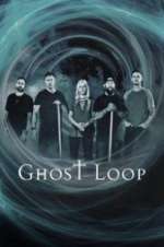 Watch Ghost Loop Zmovie