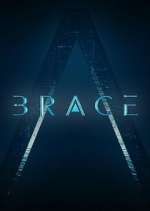 Watch Brace: The Series Zmovie