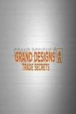 Watch Grand Designs Trade Secrets Zmovie