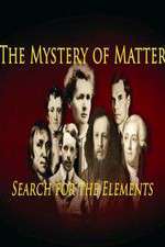 Watch The Mystery of Matter: Search for the Elements Zmovie