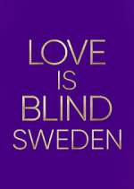 Watch Love is Blind: Sweden Zmovie