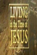 Watch Living in the Time of Jesus Zmovie