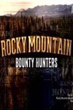 Watch Rocky Mountain Bounty Hunters Zmovie