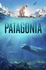 Watch Patagonia: Life on the Edge of the World Zmovie