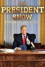 Watch The President Show Zmovie