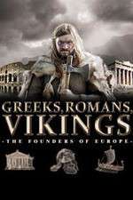 Watch Greeks, Romans, Vikings: The Founders of Europe Zmovie