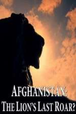 Watch Afghanistan: The Lion's Last Roar?  Zmovie