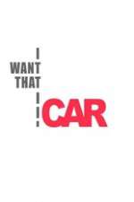 Watch I Want That Car Zmovie