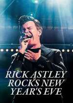 Watch Rick Astley Rocks New Year's Eve Zmovie