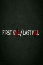 Watch First Kill Last Kill Zmovie