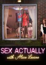 Watch Sex Actually with Alice Levine Zmovie