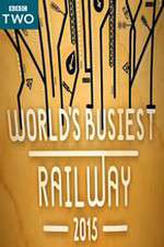 Watch Worlds Busiest Railway 2015 Zmovie