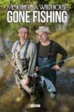 Watch Mortimer & Whitehouse: Gone Fishing Zmovie