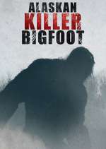 Watch Alaskan Killer Bigfoot Zmovie