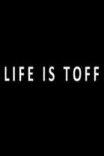 Watch Life Is Toff Zmovie