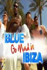 Watch Blue Go Mad in Ibiza Zmovie