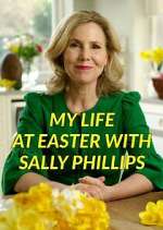 Watch My Life at Easter with Sally Phillips Zmovie